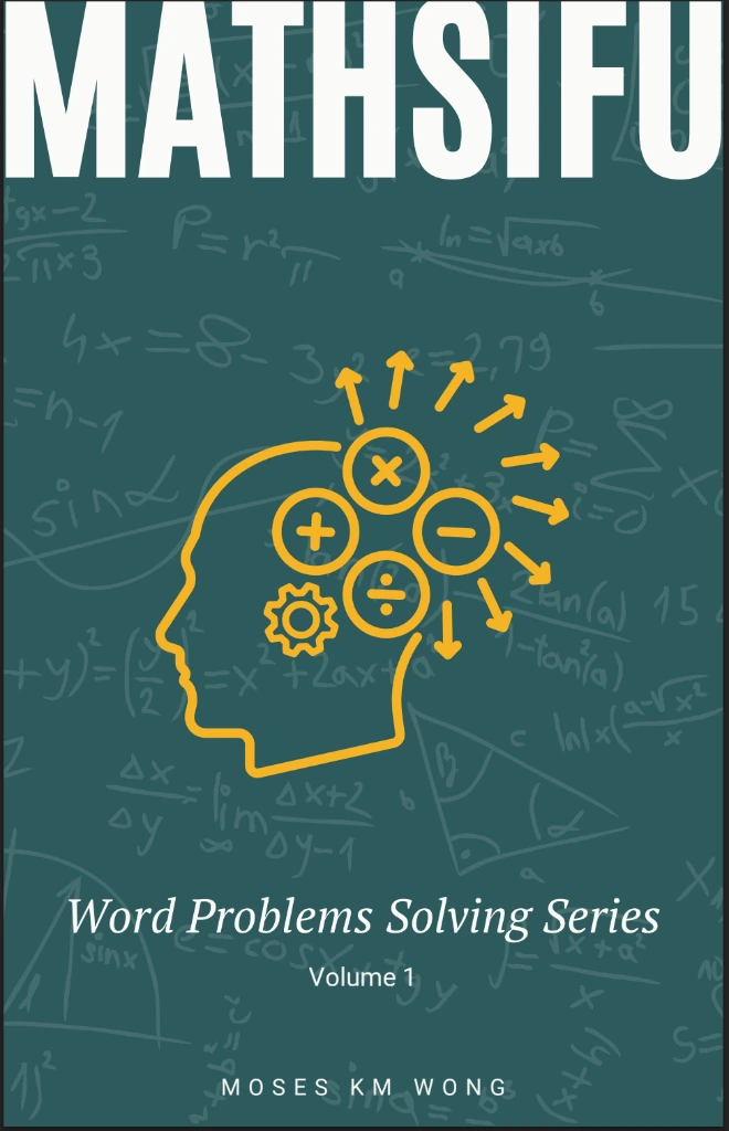MathSifu Word Problems Solving Series - Vol. 1